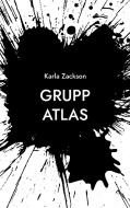 Grupp Atlas di Karla Zackson edito da Books on Demand
