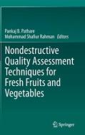 Nondestructive Quality Assessment Techniques for Fresh Fruits and Vegetables edito da SPRINGER NATURE