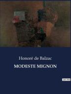 MODESTE MIGNON di Honoré de Balzac edito da Culturea