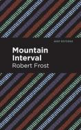 Mountain Interval di Robert Frost edito da MINT ED