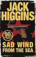 Sad Wind from the Sea di Jack Higgins edito da HarperCollins Publishers
