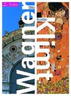 Otto Wagner/Gustav Klimt: Duets edito da Harper Design