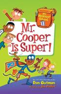 Mr. Cooper Is Super! di Dan Gutman edito da HARPERCOLLINS