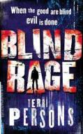 Blind Rage di Terri Persons edito da Cornerstone