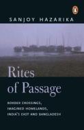 Rites Of Passage di Sanjoy Hazarika edito da Penguin Books Australia