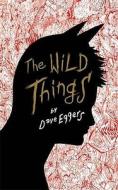 Wild Things di Dave Eggers edito da Hamish Hamilton
