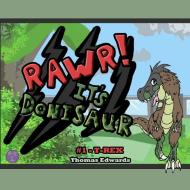 RAWR! It's Donisaur! (T-Rex) di Thomas Edwards edito da LULU PR