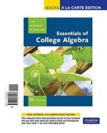 Essentials of College Algebra, Books a la Carte Edition di Margaret L. Lial, John Hornsby, David I. Schneider edito da Pearson