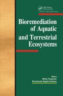 Bioremediation Of Aquatic And Terrestrial Ecosystems edito da Taylor & Francis Ltd