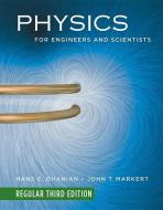 Physics for Engineers and Scientists: Chapters 1-36 di Hans C. Ohanian, John T. Markert edito da W W NORTON & CO