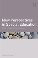 New Perspectives In Special Education di Michael Farrell edito da Taylor & Francis Ltd