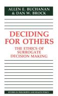 Deciding for Others di Allen Buchanan, Dan W. Brock, Buchanan Allen E. edito da Cambridge University Press