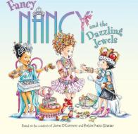 Fancy Nancy and the Dazzling Jewels di Jane O'Connor edito da TURTLEBACK BOOKS