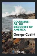 Columbus di George Cubitt edito da Trieste Publishing