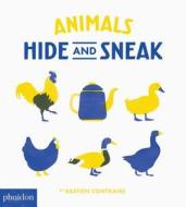 Animals: Hide And Sneak di Bastien Contraire edito da Phaidon Press Ltd