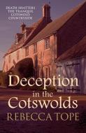 Deception in the Cotswolds di Rebecca Tope edito da Allison & Busby
