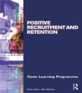 Positive Recruitment & Retention Cmiolp di Kate Williams edito da Butterworth-Heinemann
