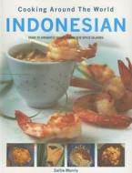 Indonesian di Sallie Morris edito da Anness Publishing