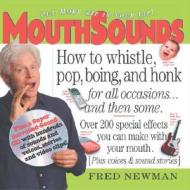 Mouthsounds di Fred Newman edito da Workman Publishing