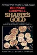 Sharpe S Gold: Richard Sharpe and the Destruction of Almeida, August 1810 di Bernard Cornwell edito da Blackstone Audiobooks