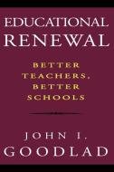 Educational Renewal P di Goodlad edito da John Wiley & Sons