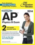Cracking the AP Physics B Exam di Steven A. Leduc, John Miller edito da Princeton Review