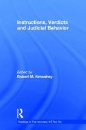 Instructions, Verdicts, and Judicial Behavior di Robert M. Krivoshey edito da Taylor & Francis Inc