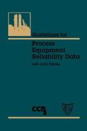 Guidelines Process Equipment Reliability di Ccps edito da John Wiley & Sons