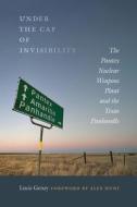 Under The Cap Of Invisibility di Lucie Genay, Alex Hunt edito da University Of New Mexico Press