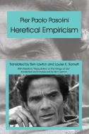 Heretical Empiricism di Pier Paolo Pasolini edito da NEW ACADEMIA PUB LLC