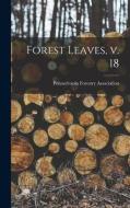 Forest Leaves, V. 18 edito da LIGHTNING SOURCE INC