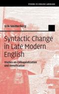 Syntactic Change In Late Modern English di Erik Smitterberg edito da Cambridge University Press