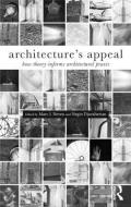 Architecture's Appeal di Marc J. Neveu edito da Taylor & Francis Ltd