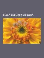 Philosophers Of Mind di Source Wikipedia edito da University-press.org