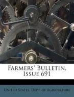 Farmers' Bulletin, Issue 691 edito da Nabu Press