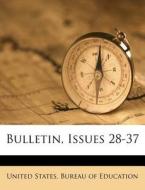 Bulletin, Issues 28-37 edito da Nabu Press