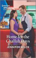 Home for the Challah Days di Jennifer Wilck edito da HARLEQUIN SPECIAL EDITION
