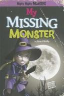 My Missing Monster di Sean O'Reilly edito da Stone Arch Books