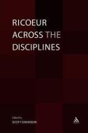 Ricoeur Across the Disciplines edito da CONTINNUUM 3PL