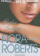 Blithe Images di Nora Roberts edito da Brilliance Corporation