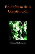 En Defensa de la Constitución di Manuel Fernandez Lorenzo edito da Lulu.com