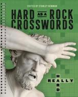 Hard as a Rock Crosswords: Really Hard di Stanley Newman edito da PUZZLEWRIGHT