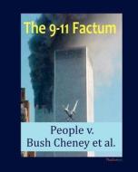 The 9-11 Factum di John Doe edito da Createspace