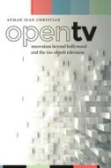 Open TV di Aymar Jean Christian edito da NYU Press