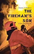 The Fireman's Son: A Post-war Anthology di DANIEL F. POWELL edito da Lightning Source Uk Ltd