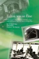 Felton Was So Fine di David Glass edito da Xlibris