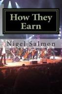 How They Earn di MR Nigel D. Salmon edito da Createspace Independent Publishing Platform