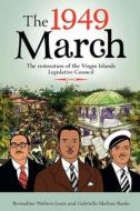 THE 1949 MARCH : AND THE RESTORATION OF di BERN WALTERS-LOUIS edito da LIGHTNING SOURCE UK LTD