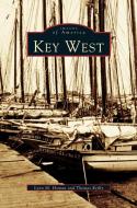 Key West di Lynn M. Homan, Thomas Reilly edito da ARCADIA LIB ED