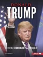 Donald Trump di Jill Sherman edito da Lerner Publishing Group